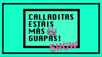 Calladitas estáis más guapas 3