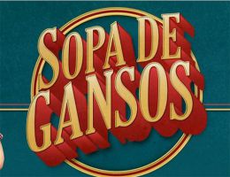 Sopa de Gansos 1