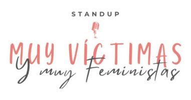 Muy Víctimas y Muy Feministas 2