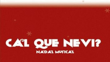 Cal que nevi? Nadal musical 3