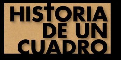Historia de un Cuadro 1