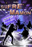 Sufre Mamón, el musical 1
